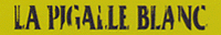 LA PIGALLE BLANC
